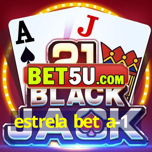 estrela bet a